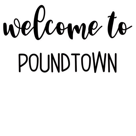 welcome to poundtown sign|welcome to poundtown svg.